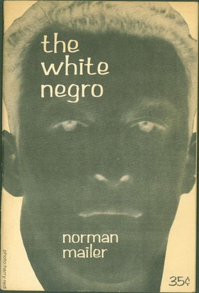 Item #267760 The White Negro. Norman Mailer
