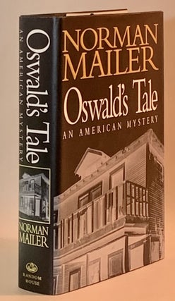 Item #267831 Oswald's Tale: An American Mystery. Norman Mailer
