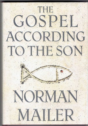 Item #267900 The Gospel According to the Son. Norman Mailer