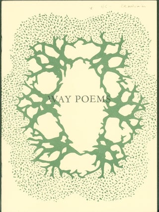 Item #267942 Way Poems. Robert Creeley, Edward Chilgren, Delia Chilgren, Lillian Chilgren,...
