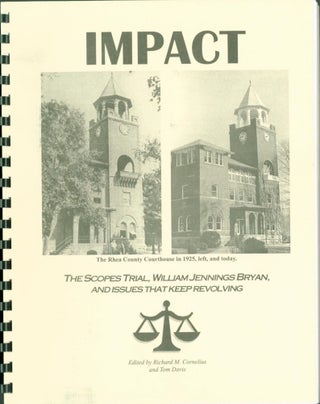 Item #267965 Impact: The Scopes Trial, William Jennings Bryan and Issues that Keep Revolving....