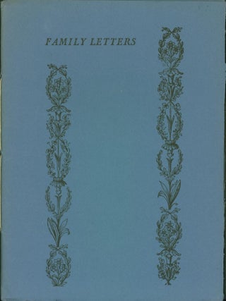 Item #268029 Family Letters and Printer's Progress: Some Comments on Type. [Cover title: Family...