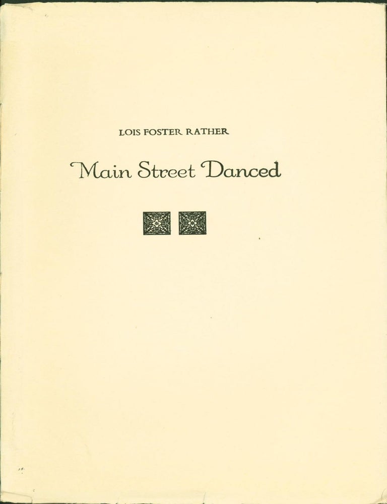Item #268042 Main Street Danced. Lois Rather.