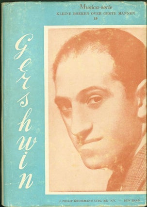 Item #268135 Het Liven George Gershwin. George Gershwin, Cor Backers