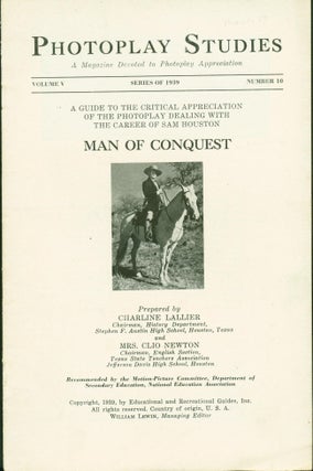 Item #268170 Photoplay Studies, Volume V, Number 10. Man of Conquest: A Guide to the Critical ...