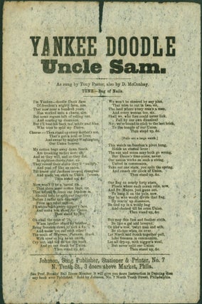 Item #268219 Yankee Doodle Uncle Sam. As Sung by Tony Pastor; also by D. McConhay. Tune - Bag of...