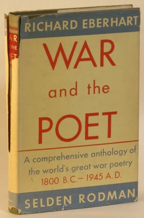 Item #268342 War and the Poet: An Anthology of Poetry Expressing Man's Attitudes to War from...