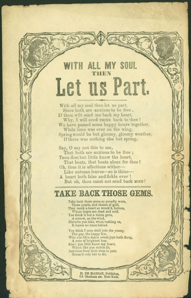 Item #268445 With All My Soul Then let Us Part, with Take Back Those Gems (broadside songsheet)