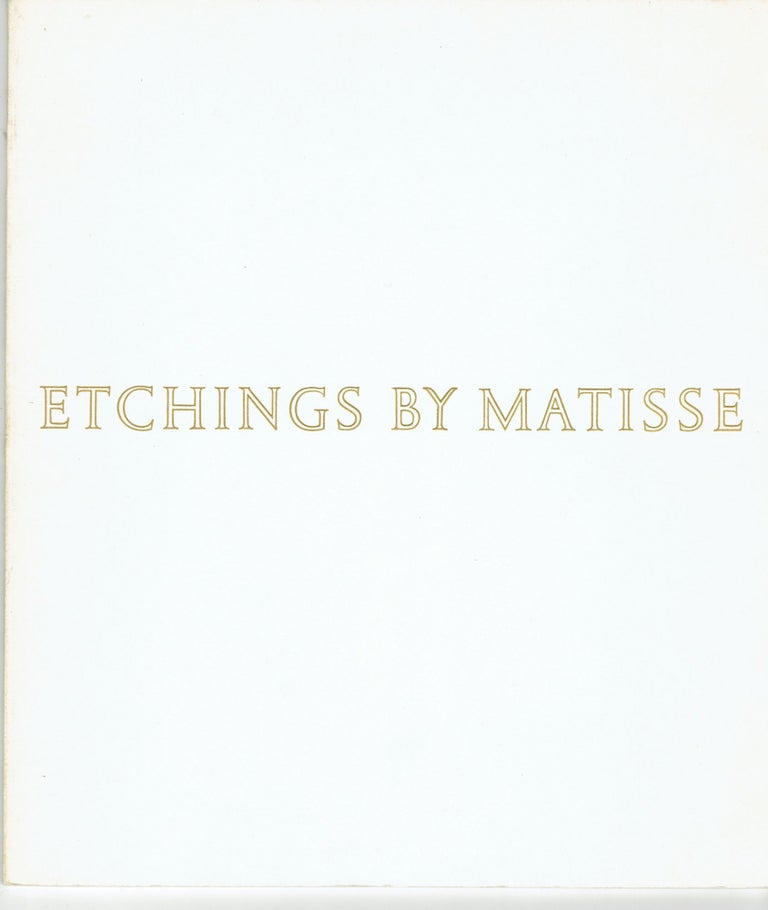 Item #268455 Etchings by Matisse. Henri Matisse, William S. Lieberman.