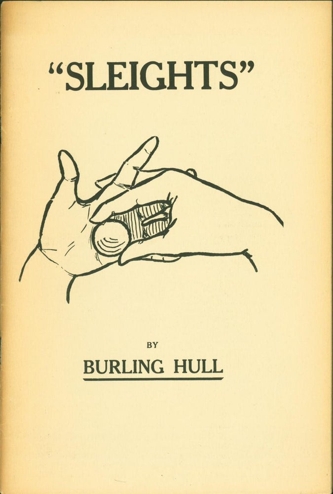 Item #268465 'Sleights'. Burling Hull.