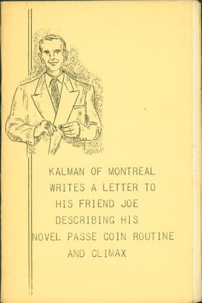 Item #268470 Kalman of Monteal Writes a Letter to His Friend Joe Describing His Novel Passe Coin...