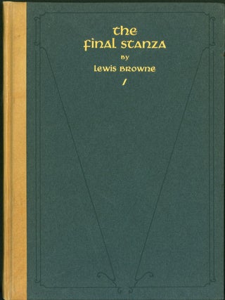 Item #268575 The Final Stanza: A hitherto unpublished chapter of 'That Man Heine'. Lewis Browne