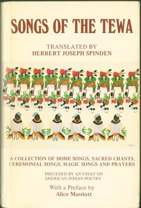 Item #268718 Songs of the Tewa. Herbert J. Spinden