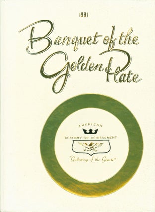 Item #268728 1981 Banquet of the Golden Plate. American Academy of Achievement