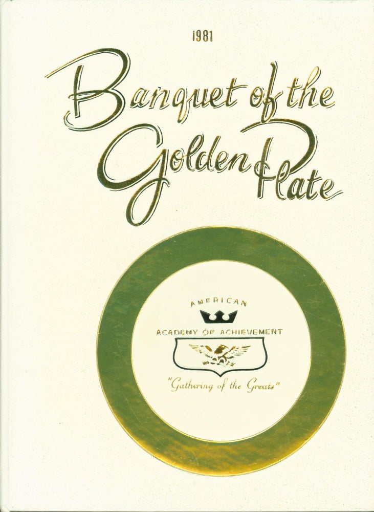 Item #268728 1981 Banquet of the Golden Plate. American Academy of Achievement.
