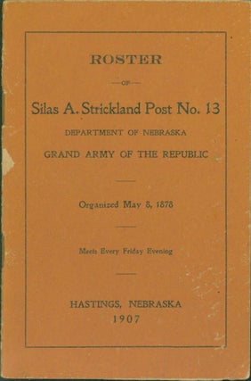 Item #269312 Roster of Silas A. Strickland Post No. 13, Department of Nebraska Grand Army of the...