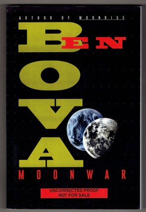 Item #269323 Moonwar [Uncorrected proof]. Ben Bova