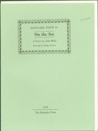 Item #269440 On the Set. Keepsake Poem 35. John Mole, George Szirtes