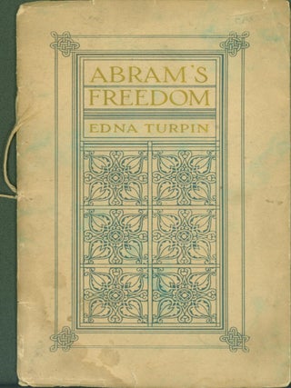 Item #269544 Abram's Freedom. Edna Turpin