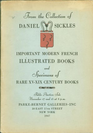 Item #269649 From the Collection of Daniel Sickles: Important Modern French Books, Illustrated...