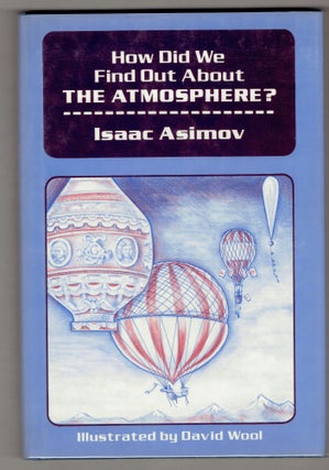 Item #269709 How Did We Find Out About the Atmosphere? Isaac Asimov