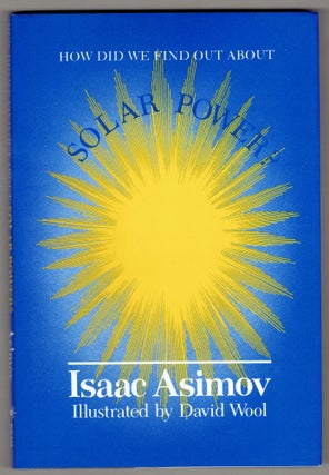 Item #269713 How Did We Find Out About Solar Power? Isaac Asimov, David Wool
