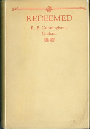 Item #269912 Redeemed and Other Sketches. R. B. Cunninghame Graham