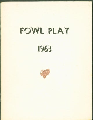 Item #270001 Fowl Play or, A Year for the Birds. Gene M. Tansey