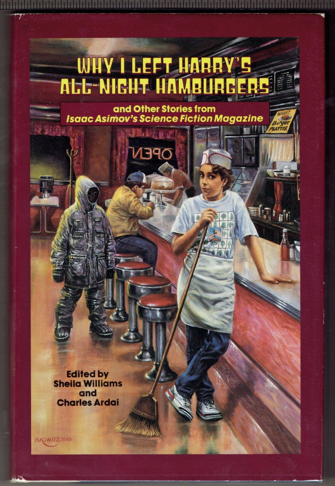 Item #270095 Why I Left Harry's All Night Hamburgers and Other Stories from Isaac Asimov's Science Fiction Magazine. Sheila Williams, Charles Ardai.