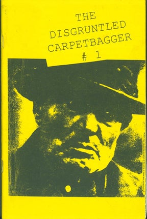 Item #270110 The Disgruntled Carpetbagger #1. Fatbelly and His Front Porch (title on rear cover