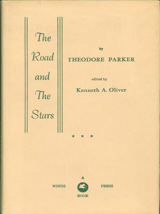 Item #270154 The Road and The Stars. Theodore. Kenneth A. Oliver Parker