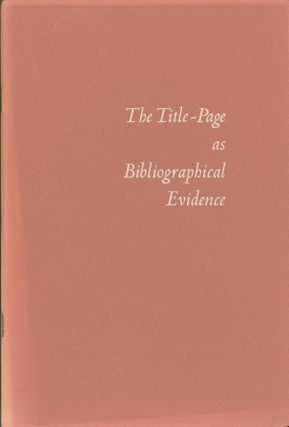Item #270271 The Title-Page as Bibliographical Evidence. Jacob Blanck