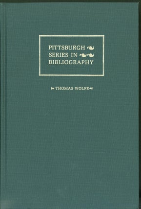 Item #270626 Thomas Wolfe: A Descriptive Bibliography. Carol Johnston