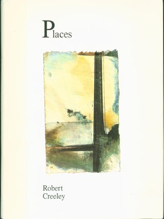Item #270929 Places. Robert Creeley, Susan Barnes