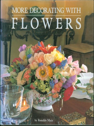 Item #271082 More Decorating With Flowers. Ronaldo Maia