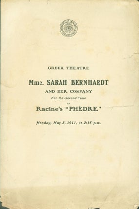 Item #271107 Greek Theatre Mme. Sarah Bernhardt and Her Company for the Second Time in Racine's...