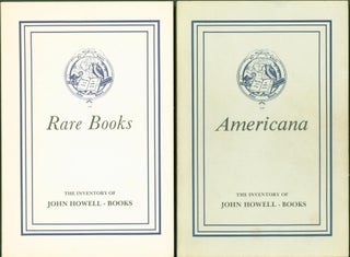Item #271286 The Inventory of John Howell Books: American, Part I; Rare Books, Part II; Reference...