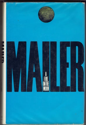 Item #271385 A Fire on the Moon. Norman Mailer
