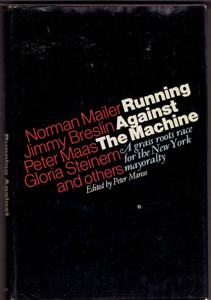 Item #271388 Running Against the Machine. Norman Mailer, Peter Manso.