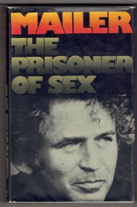 Item #271396 Prisoner of Sex. Norman Mailer