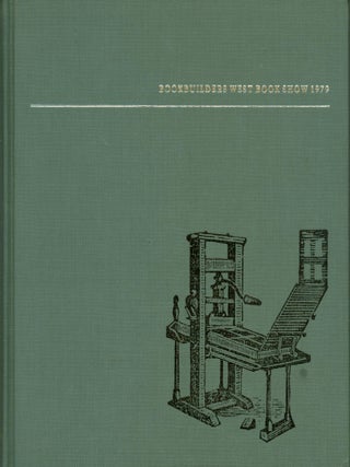 Item #271523 Bookbuilders West Book Show 1972 and 1979 (2 items). George Fox, Ashley Radcliffe,...