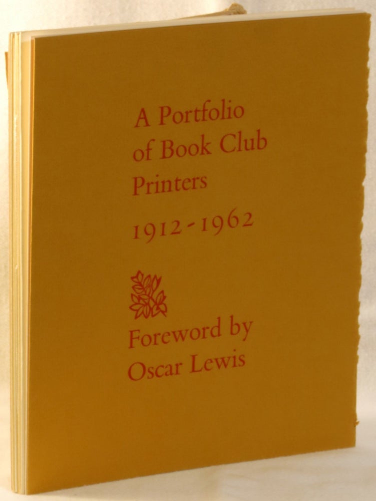 Item #271606 Portfolio of Book Club Printers 1912-1962. Oscar Lewis, foreword.