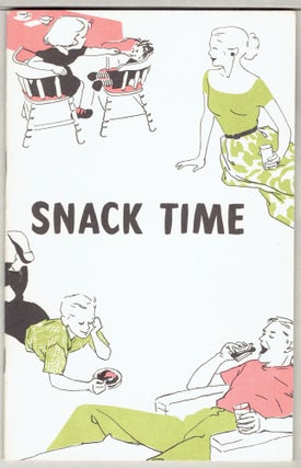 Item #271689 Snack Time [Cover title]. California Dairy Industry Advisory Board