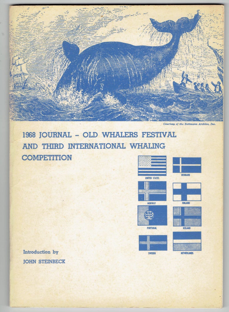 Item #272140 1968 Journal: Old Whalers Festival and Third International Whaling Competition [Cover title]. John Steinbeck, introduction.