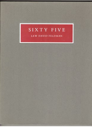 Item #272147 Sixty Five: Manuscripts and Correspondence. Lew David Feldman
