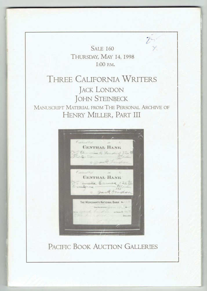 Item #272154 Three California Writers: Jack London, John Steinbeck Henry Miller, Part III. Pacific Book Auction Galleries.