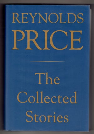Item #272699 Collected Stories of Reynolds Price. Reynolds Price