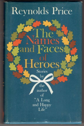 Item #272742 The Names and Faces of Heroes. Reynolds Price