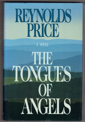 Item #272749 Tongues of Angels. Reynolds Price