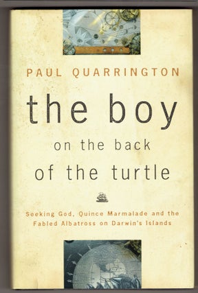 Item #272833 The Boy on the Back of the Turtle: Seeking God, Quince Marmelade, and the Fabled...